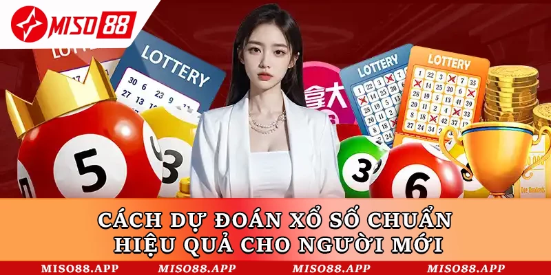 Dự Đoán Xổ Số Chuẩn Miso88 - Cơ Hội Làm Giàu Hấp Dẫn - kobk.club