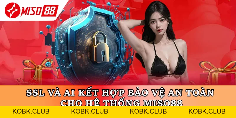 Chính Sách Bảo Mật Miso88 Phiên Bản Mới Nhất Năm 2026 - kobk.club
