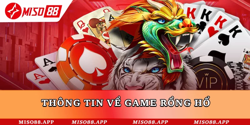 Hướng Dẫn Cách Chơi Rồng Hổ Miso88 Hiệu Quả Từ Cao Thủ - kobk.club