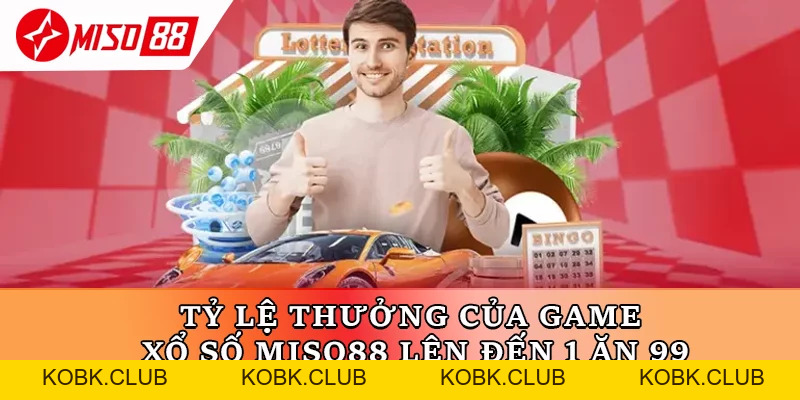 Xổ Số Miso88 – Phân Tích & Kinh Nghiệm Chơi Hiệu Quả 2026 - kobk.club