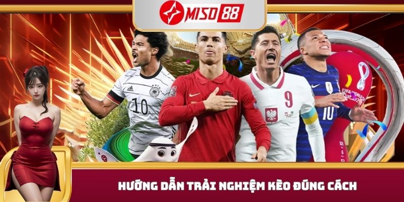 Kèo Xiên - Hướng Dẫn Cách Tham Gia Chi Tiết Tại Miso88 - kobk.club