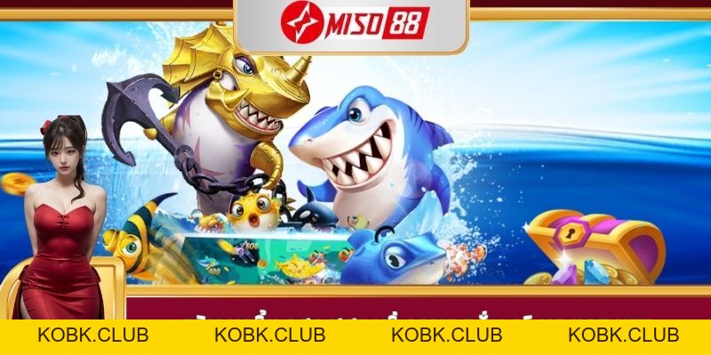 Bắn Cá H5 - Tựa Game Biển Cả Cuốn Hút Top 1 Tại Miso88 - kobk.club